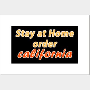 Stay at home order California Posters and Art